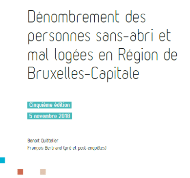 5ème édition Du Rapport Du Dénombrement Des Personnes Sans-abri Et Mal Logées En Région De Bruxelles-Capitale – 5 Novembre 2018