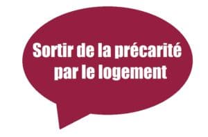 Sortir de la précarité par le logement