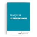 AMA’focus : Les Vidéoconférences